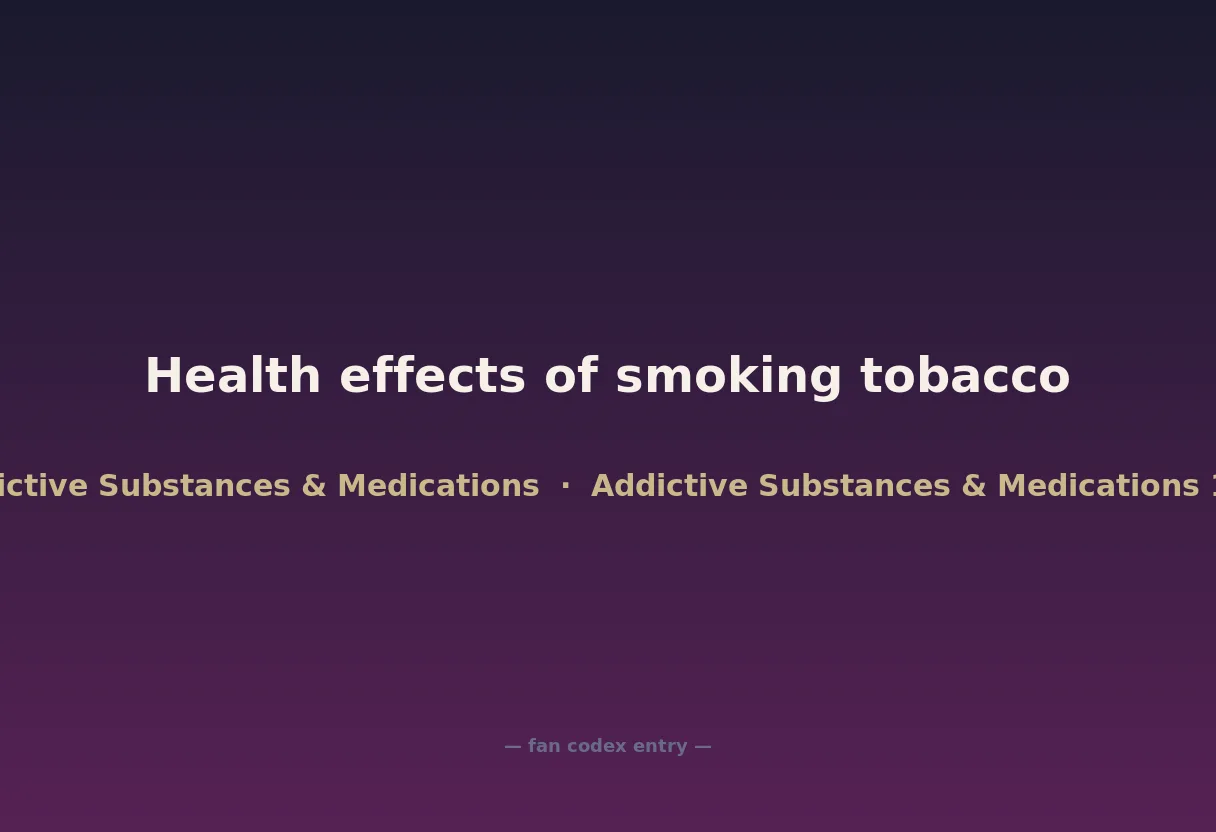 Health effects of smoking tobacco